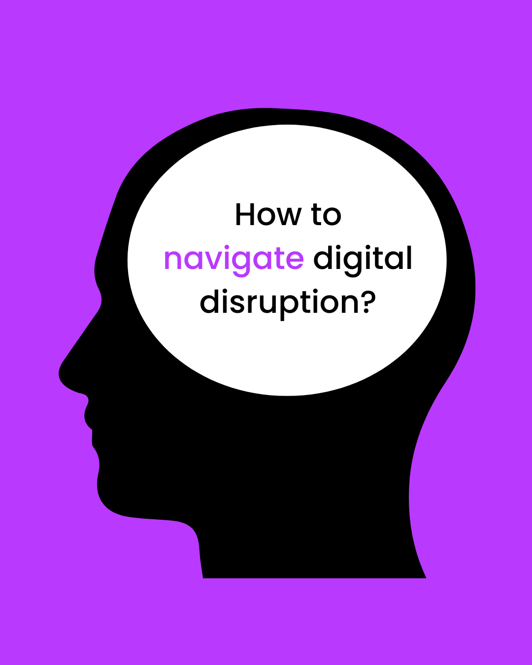 How to navigate digital disruption